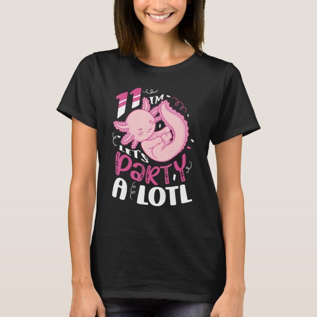 Camiseta Festa de 11 Vamos, um Aniversário do Lotl Axolotl (Frente)