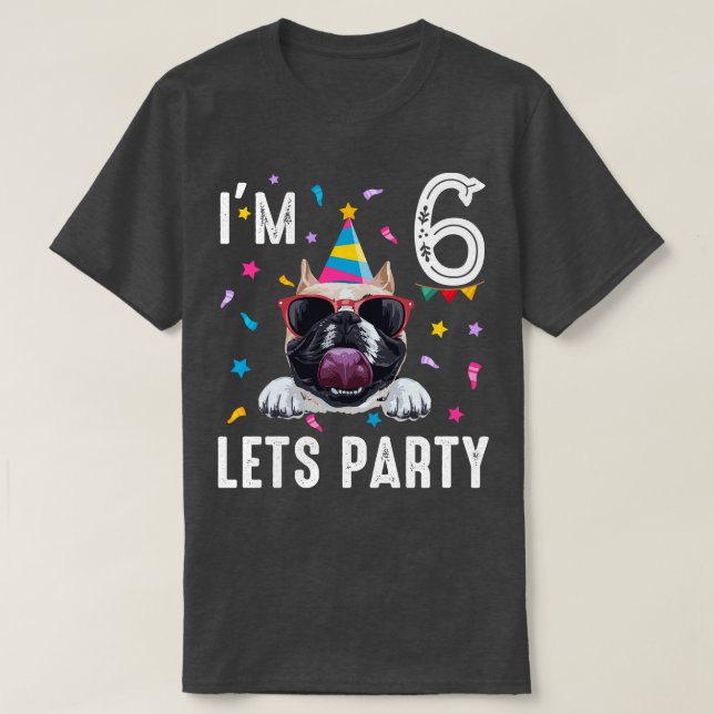 Camiseta Festa de 6 com Buldogue Francês (Frente do Design)