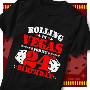 Camiseta Festa de Aniversário de 24 Anos Rolling In Vegas c