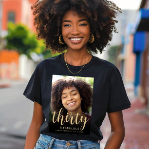 Camiseta Festa de Aniversário de 30 Anos e Fabulosa com Fot