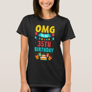 Camiseta festa de aniversário de 35 anos Omg Feliz 35º aniv