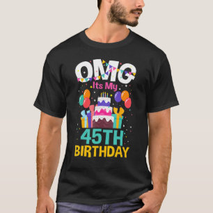 Camiseta festa de aniversário De 45 Anos Omg Feliz 45º Nasc