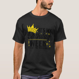 Camiseta Festa de aniversário É minha Semana de Aniversário