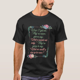 Camiseta Festa de Aposentadoria Engraçada Pais Idosos Mulhe