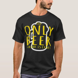Camiseta Festa de Bebida Apenas Cerveja que Eu Bebo É