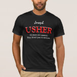Camiseta Festa de casamento Personalizável de Usher Funny V<br><div class="desc">Engraçado Festa de casamento personalizável V09 BLACK RED WHITE Esta camiseta de festa de casamento tem uma sensação divertida, como diz o texto: "Vou mostrar-vos. Então eu te digo para se sentar." No entanto, você pode ser mais formal e dizer que sou o Usher" ou o que quer que seja...</div>