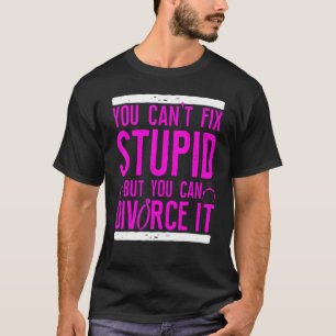 Camiseta Festa de Divórcio Feliz Não Consegue Consertar Est