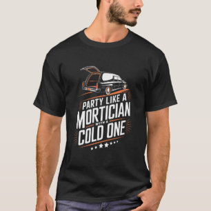 Camiseta Festa de Embalagem Mortuária Como um Tanatoprator 