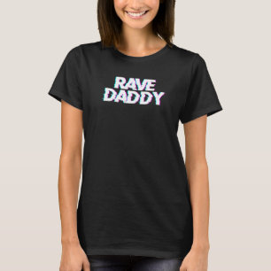 Camiseta Festa de Festival de Rave Techno Rave Daddy EDM Da
