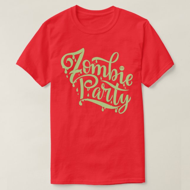 Camiseta Festa de impressão quotZombie do Halloween diverti (Frente do Design)