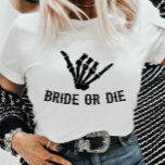 Camiseta Festa de solteira de esqueleto da Noiva ou da Die<br><div class="desc">Esta é uma camisa de Festa de solteira de esqueleto gótica de noiva ou Die Rockstar!</div>