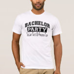 Camiseta Festa de Solteiro<br><div class="desc">Despedida de solteiro.. o último gosto da camiseta turística de liberdade... faça-o memorável nos últimos dias de liberdade antes de amarrar o nó...  visto de solteiro ideal para sua última noite de ser solteiro...  humor tee de Ricaso</div>