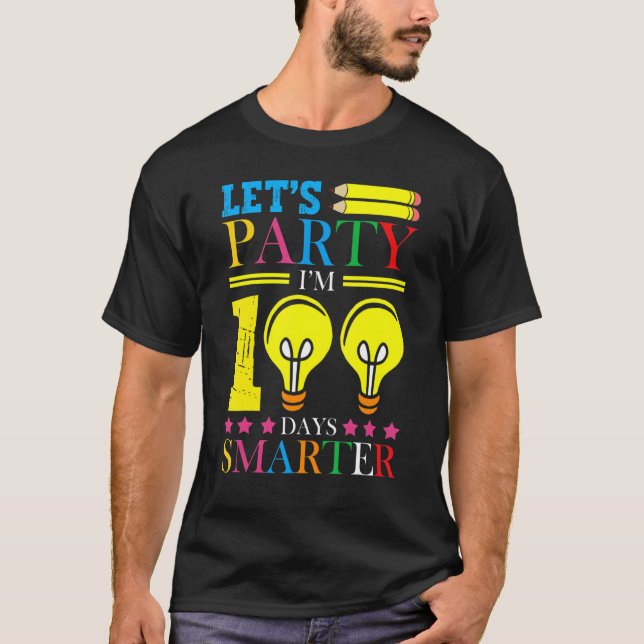 Camiseta Festa de vamos, sou 100 dias mais inteligente. (Frente)
