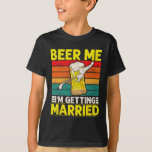 Camiseta Festa Engraçada de Bachelor de Noite, Beer Mim, Vo<br><div class="desc">Festa Engraçada de Despedida de Solteiro Beer Me Casarei com Homens</div>