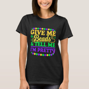 Camiseta Festa Engraçado de Mardi Gras Me Diga Bonito