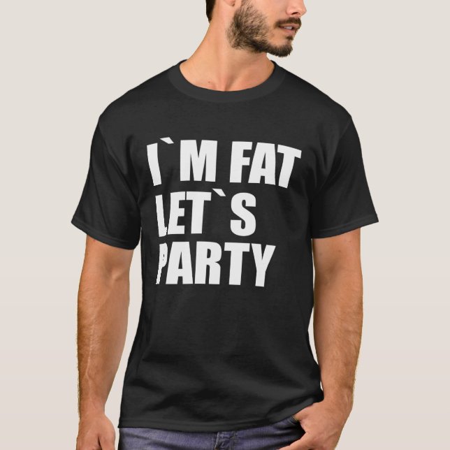 Camiseta Festa "Fat Let's Party" (Frente)