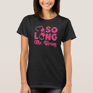 Camiseta Festa Feliz de Divórcio Adeus Sr. Errado 1