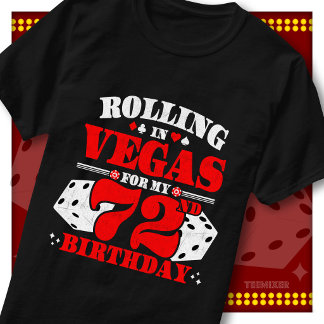 Camiseta Festa Vintage Rolling In Vegas de 72 Anos