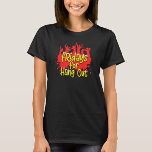 Camiseta Festas De Fim De Semana De Sexta-Feira E Durão