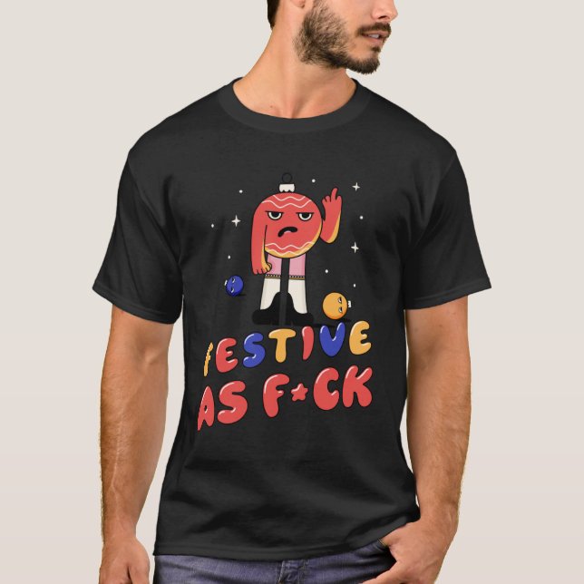 Camiseta Festive wie F ck  Anti Christmas Christmas tree ba (Frente)