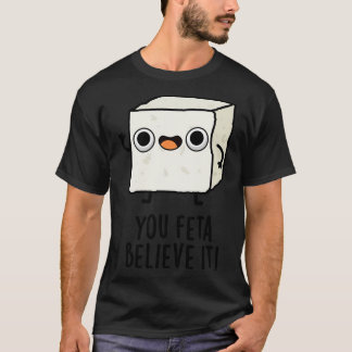 Camiseta Feta Acredita Que É Engraçado Queijo 1