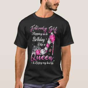 Camiseta Fevereiro Menina Entrando No Meu Aniversário Como 
