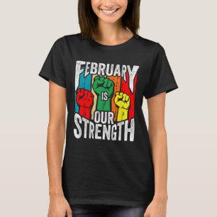 Camiseta Fevereiro Nossa Força Mês da História Negra Africa