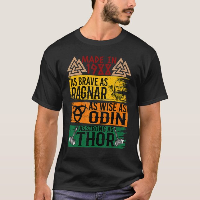 Camiseta Fez Em 1988 Tão Corajoso Quanto Sábio Como Odin Vi (Frente)