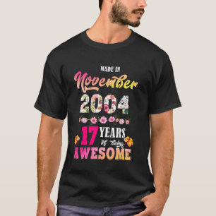 Camiseta Fez Em Novembro De 2004 Meu Aniversário 17 Anos De