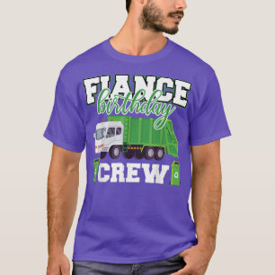 Camiseta Fiance Birthday Crew Garbage Family Combate