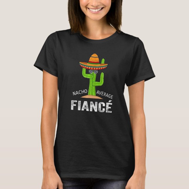 Camiseta Fiance Humor Meming Nacho Medium Fiance (Frente)