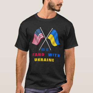 Camiseta Ficamos com a Ucrânia - a bandeira dos EUA - a ba