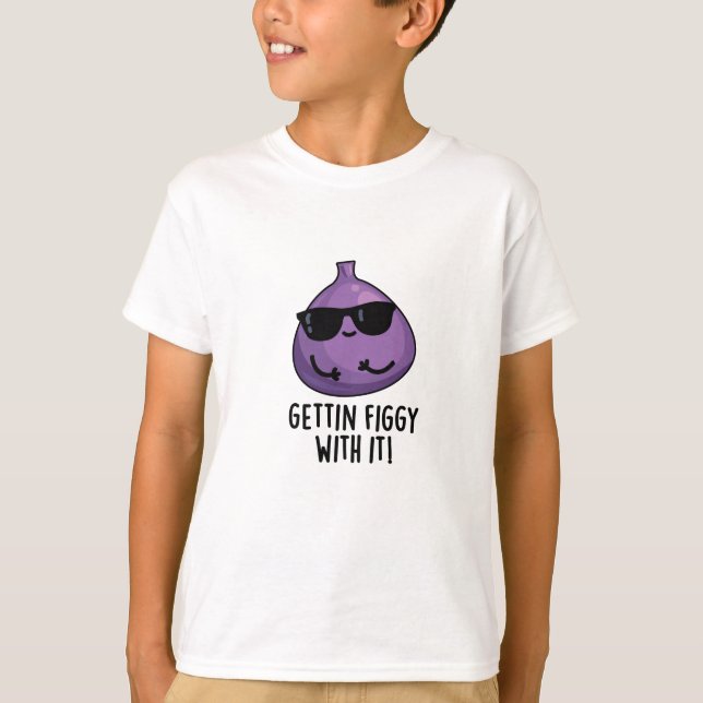 Camiseta Ficando Bravo Com Ele Fruta Fig Pun Engraçado (Frente)
