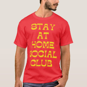 Camiseta Ficar Em Casa No Social Club Engraçado Introdução