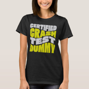 Camiseta Ficha de teste de colisão certificada! Engraçado F