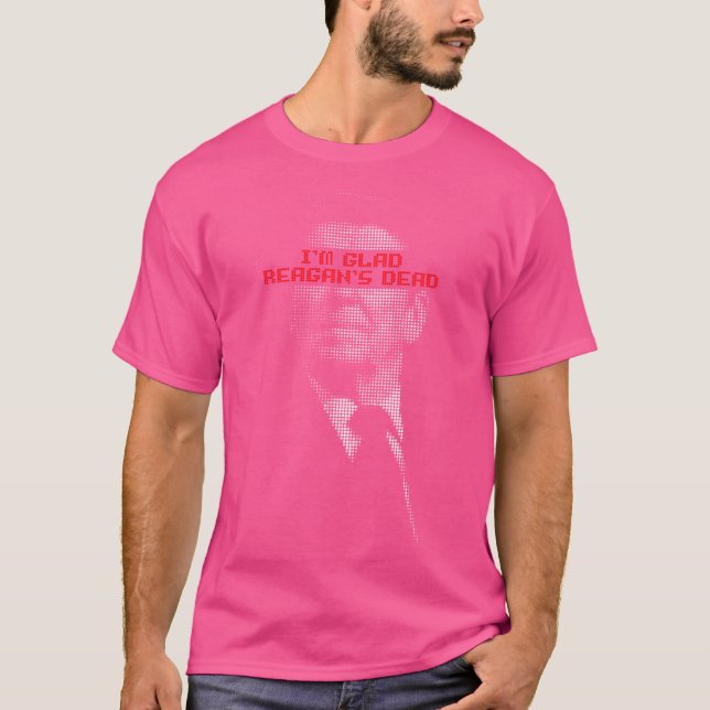 Camiseta Fico Feliz Com O Morto Do Reagan (Frente)