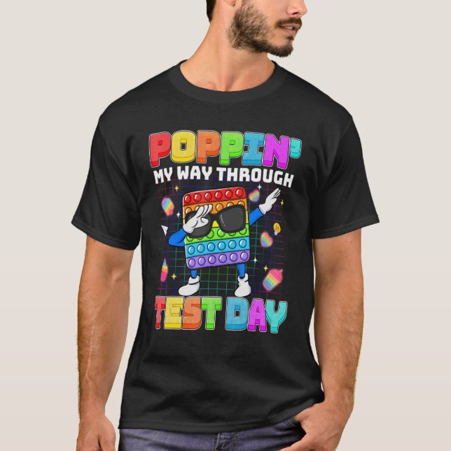 Camiseta Fidget Popit 'Poppin' My Way Through Test Day Stud (Frente)