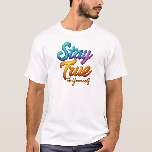 Camiseta Fiel a Si Mesmo Tipografia Inspiradora (Frente)