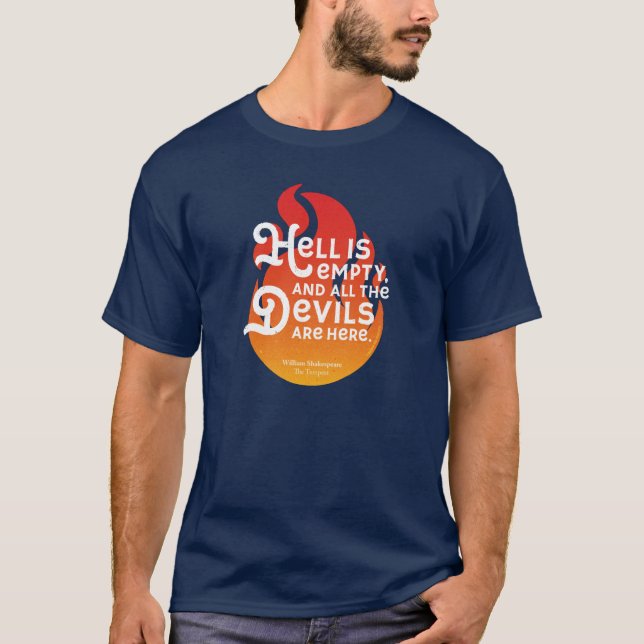Camiseta Fiery William Shakespeare Hell está vazio (Frente)