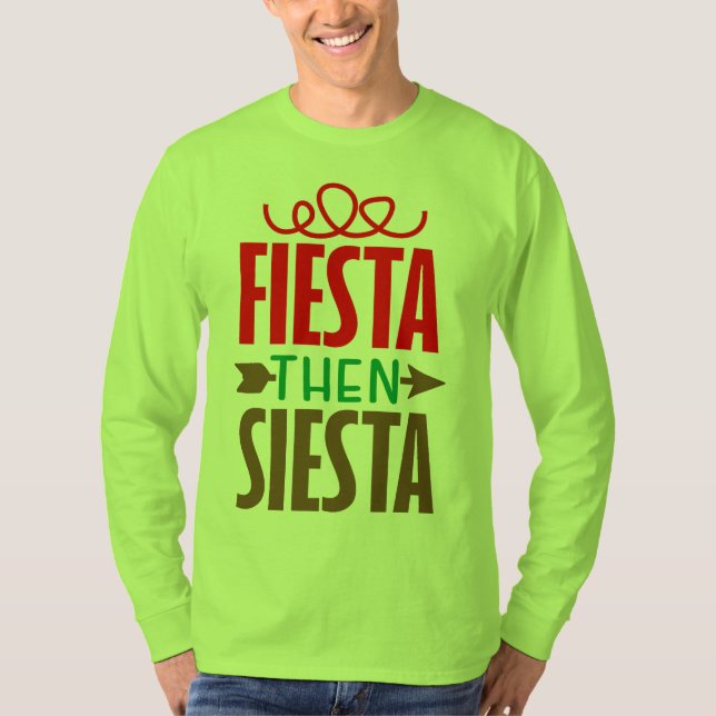 Camiseta Fiesta e depois siesta (Frente)