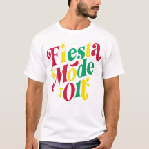 Camiseta Fiesta Mode On Cinco de Mayo