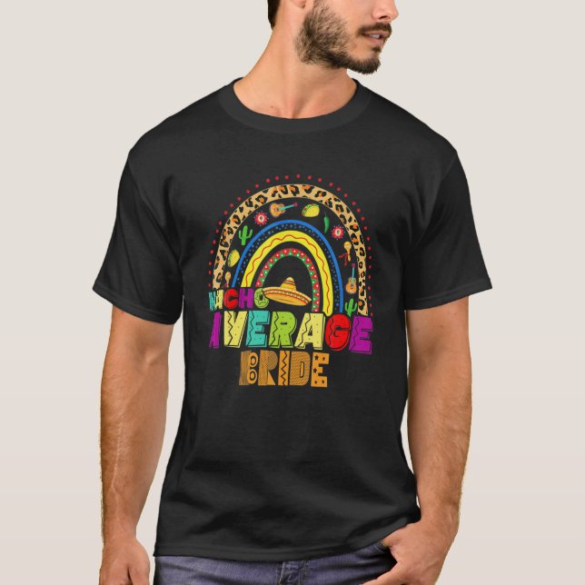 Camiseta Fiesta Nacho Média Bride Cute Cinco De Mayo Rain (Frente)