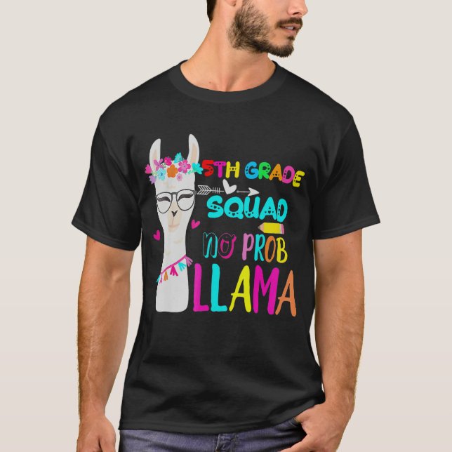 Camiseta Fifth Grade Squad No Prob Llama 5th Grade Back To  (Frente)