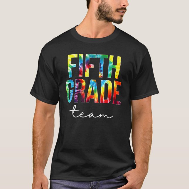 Camiseta Fifth Grade Team Tie Dye Appreciation Day Back To  (Frente)