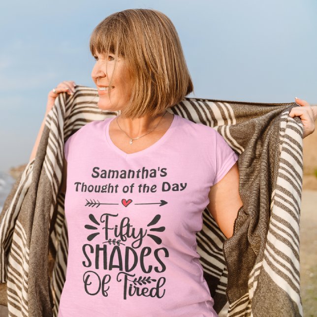 Camiseta Fifty Shades of Tired (Criador carregado)