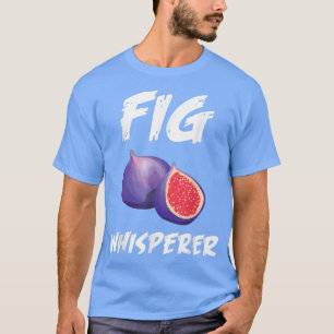 Camiseta Fig Whisperer Design Vegetarian Fig