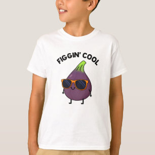 Camiseta Figgin Legal Funny Fig Comida Pun