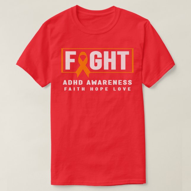 Camiseta Fight ADHD Awareness Shirt - Orange Ribbon, ADHD A (Frente do Design)
