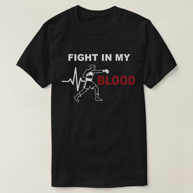 Camiseta Fight In My Blood Boxing Motivation (Frente do Design)