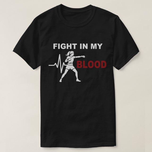 Camiseta Fight In My Blood Women Boxing Motivation (Frente do Design)